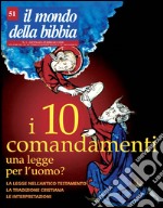 Il mondo della Bibbia (2000). Vol. 51: I dieci comandamenti libro