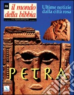 Il mondo della Bibbia (2001). Vol. 58: Petra libro