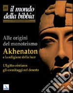 Il mondo della Bibbia (2001). Vol. 59: Akhenaton libro