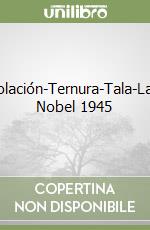 Desolación-Ternura-Tala-Lagar. Nobel 1945
