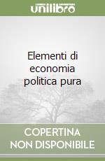 Elementi di economia politica pura