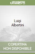 Luigi Albertini libro