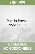 Poesia-Prosa. Nobel 1931 libro