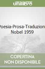 Poesia-Prosa-Traduzioni. Nobel 1959 libro