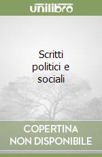 Scritti politici e sociali (1) (1) libro