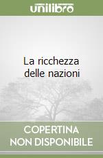 La ricchezza delle nazioni libro