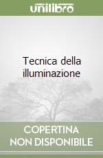 Tecnica della illuminazione libro