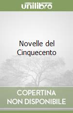 Novelle del Cinquecento libro