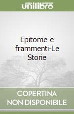 Epitome e frammenti-Le Storie