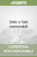 Detti e fatti memorabili