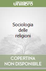 Sociologia delle religioni libro