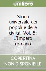 Storia universale dei popoli e delle civiltà. Vol. 5: L'Impero romano libro