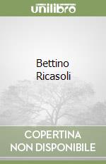 Bettino Ricasoli libro