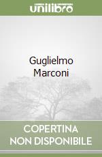 Guglielmo Marconi