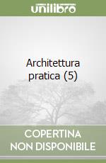 Architettura pratica (5)