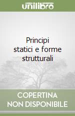 Principi statici e forme strutturali