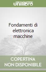 Fondamenti di elettronica macchine libro