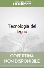 Tecnologia del legno (1) (1) libro