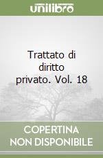 Trattato di diritto privato. Vol. 18 libro