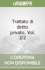 Trattato di diritto privato. Vol. 2/2 libro