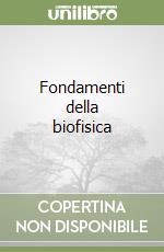 Fondamenti della biofisica libro