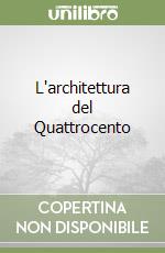 L'architettura del Quattrocento libro