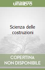 Scienza delle costruzioni (2) (2) libro