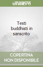 Testi buddhisti in sanscrito libro