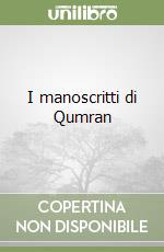 I manoscritti di Qumran libro