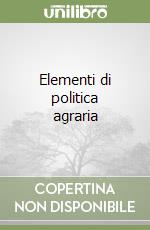 Elementi di politica agraria