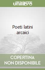 Poeti latini arcaici