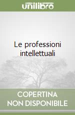 Le professioni intellettuali libro