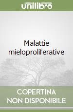 Malattie mieloproliferative libro