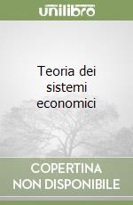 Teoria dei sistemi economici libro