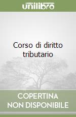 Corso di diritto tributario libro