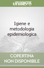 Igiene e metodologia epidemiologica libro