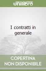 I contratti in generale libro