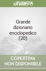 Grande dizionario enciclopedico (20) libro