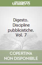 Digesto. Discipline pubblicistiche. Vol. 7