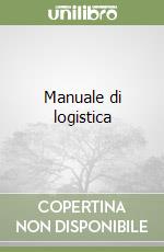 Manuale di logistica