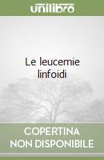 Le leucemie linfoidi libro