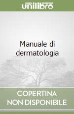 Manuale di dermatologia