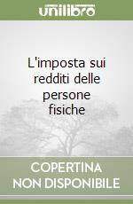 L'imposta sui redditi delle persone fisiche libro