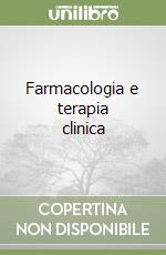 Farmacologia e terapia clinica libro