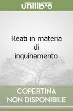 Reati in materia di inquinamento libro