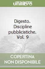 Digesto. Discipline pubblicistiche. Vol. 9