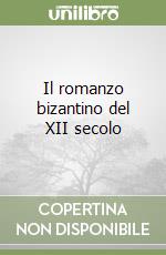 Il romanzo bizantino del XII secolo libro