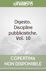 Digesto. Discipline pubblicistiche. Vol. 10