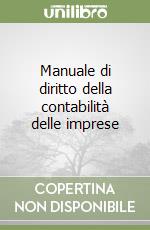 Manuale di diritto della contabilità delle imprese