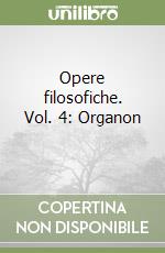 Opere filosofiche. Vol. 4: Organon (2) libro